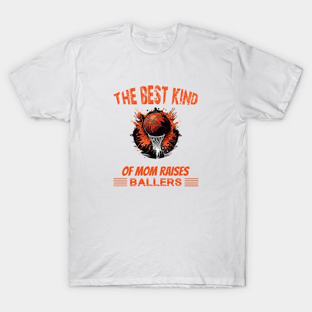 The best kind of mom raises baller T-Shirt by A Zee Marketing